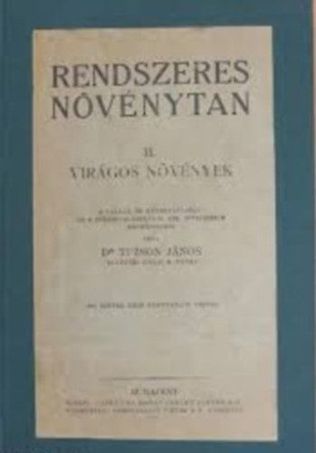 Dr. Tuzson Jnos - Rendszeres nvnytan - II. ktet - Virgos nvnyek