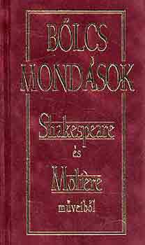 Lakcai Gbor (Vl.) - Blcs mondsok Shakespeare s Molire mveibl