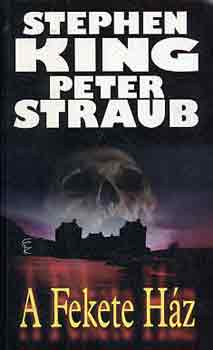 King, Stephen-Straub, Peter - A Fekete H�z