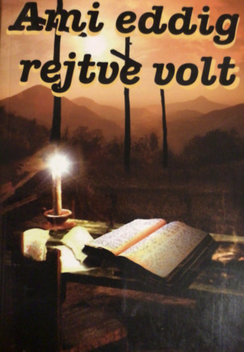 Boros János - Ami eddig rejtve volt