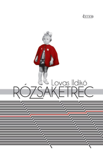 Lovas Ildikó - Rózsaketrec