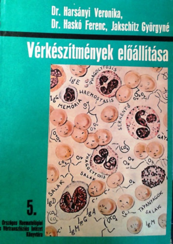 Dr. Harsnyi Veronika, Dr. Hask Ferenc, Jakschitz Gyrgyn - Vrksztmnyek ellltsa