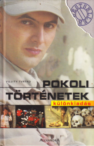 Vujity Tvrtko - Pokoli t�rt�netek k�l�nkiad�s