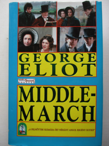 George Eliot - Middlemarch