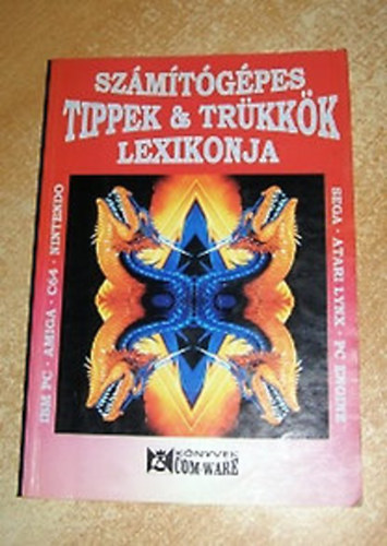 Molnr Zsolt (szerk.) - Szmtgpes tippek & trkkk lexikonja