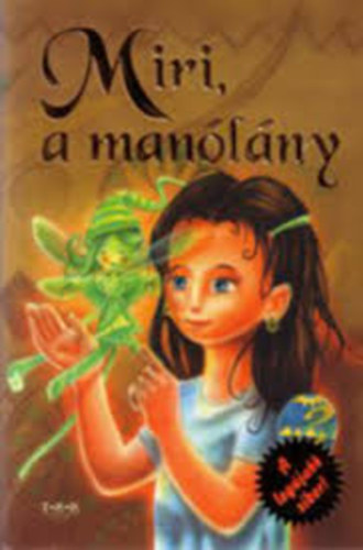 K. Lszl Szilvia - Miri, a manlny