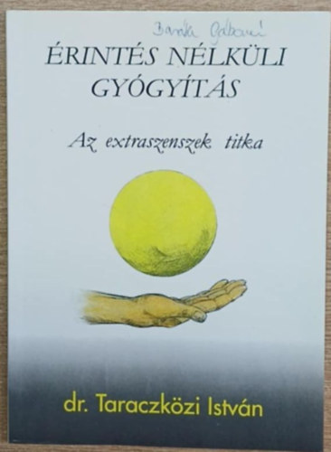 Dr. Taraczkzi Istvn - rints nlkli gygyts