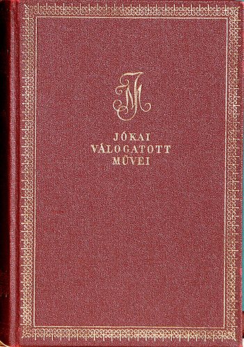 Jókai Mór - A régi jó táblabírák Fekete-fehér illusztrációkkal. (Reich Károly rajzaival)