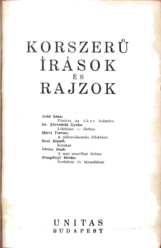 Ard Gza, Mrei Ferenc, Zemplnyi Istvn, Vrtes Jen, Roxi Jzsef, Dr. Ehrenfeld Gyula - Korszer rsok s rajzok