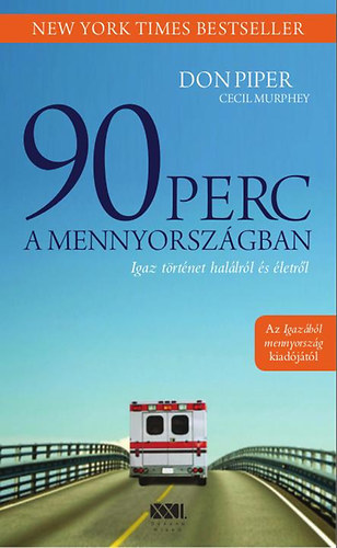 Cecil Murphey, Don Piper - 90 perc a mennyorszgban
