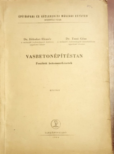 Bölcskei Elemér dr., Tassi Géza - Vasbetonépítéstan