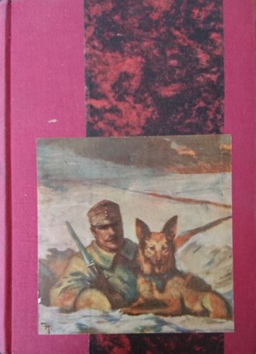 Psztor Jzsef - Ngylb bajtrsaink. llatok a hborban