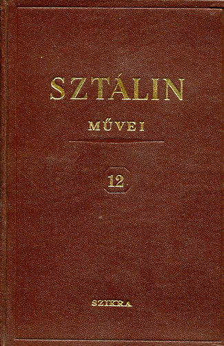 I. V. Szt�lin - Szt�lin m�vei 12. (1929-1930)