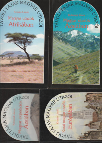 4 db könyv a "Távoli tájak magyar utazói" sor.-ból:Krizsán László: Korai magyar utazók Európában + u.a:Magyar utazók Afrikában +vKubessek János:Magyar utazók Ázsiában + ua.:Magyar expediciók Ázsiában.