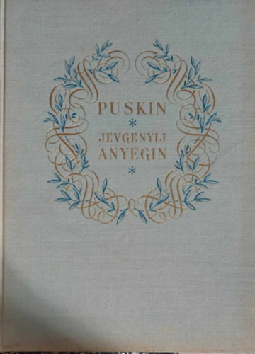 Alexander Szergejevics Puskin - Jevgenyij Anyegin