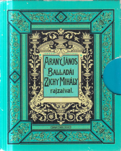 Arany János - Arany János balladái Zichy Mihály rajzaival I-IV. (törpekönyv)