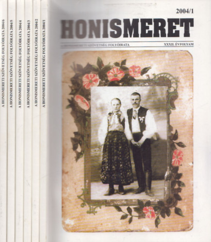 Hal�sz P�ter (szerk.) - Honismeret 2004/1-6. (teljes �vfolyam)