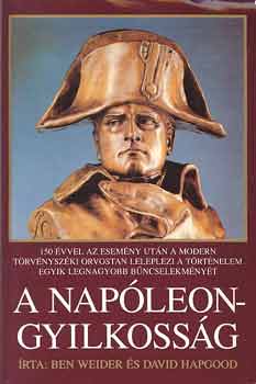 Weider, Ben-Hapgood, David - A Nap�leongyilkoss�g