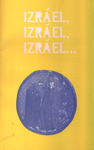 Efraim Israel - Izráel, Izráel, Izráel...
