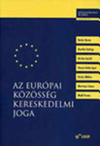 Berke; Boytha; Dienes-Oehm; Király; Martonyi - Az Európai Közösség kereskedelmi joga