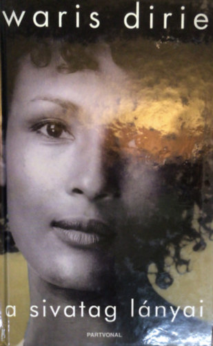Waris Dirie - A sivatag lnyai