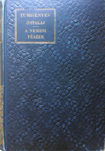Turgenyev - Őstalaj-A nemesi fészek