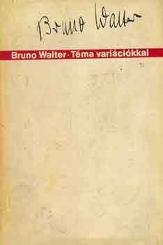 Bruno Walter - Tma varicikkal