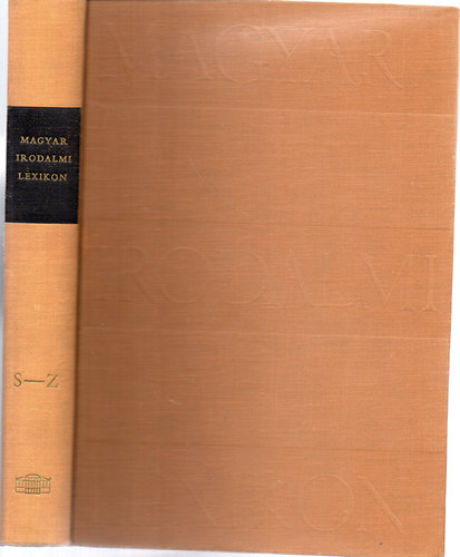 Benedek Marcell (szerk.) - Magyar Irodalmi Lexikon III. S-Z