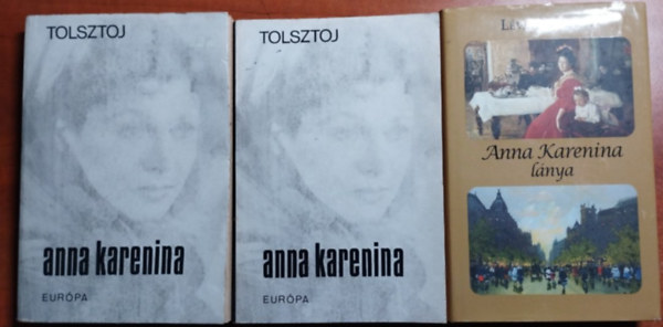 Lev Tolsztoj, L�vai Katalin - 2db k�nyv:Anna Karenina I-II.+Anna Karenina l�nya