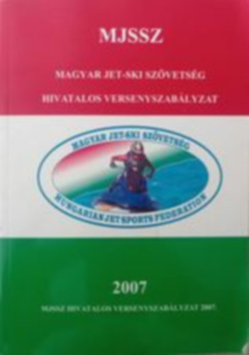 Magyar Jet-ski Szvetsg Hivatalos Versenyszablyzat