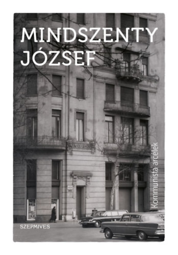 Mindszenty Jzsef - Kommunista arclek