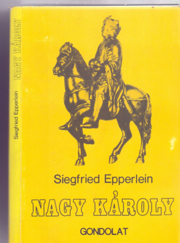 Siegfried Epperlein - Nagy Károly (Fordította: Pálvölgyi Endre)