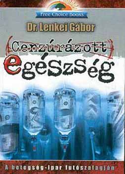 Dr. Lenkei Gbor - Cenzrzott egszsg