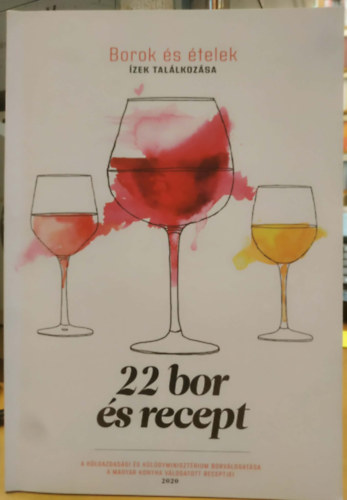 Dr. Balogh Csaba, Dr. M�sz�ros Gabriella - 22 bor �s recept - �zek Tal�lkoz�sa - Borok �s �telek