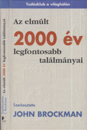 John Brockman (szerk.) - Az elmúlt 2000 év legfontosabb találmányai
