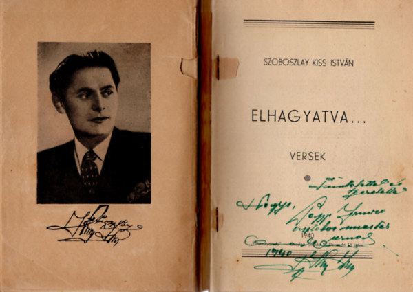 Szoboszlay Kiss István - Elhagyatva....Szoboszlay Kiss István versei- dedikált