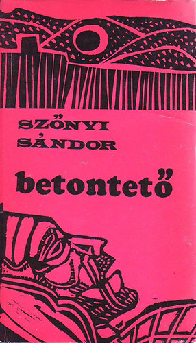 Sznyi Sndor - Betontet
