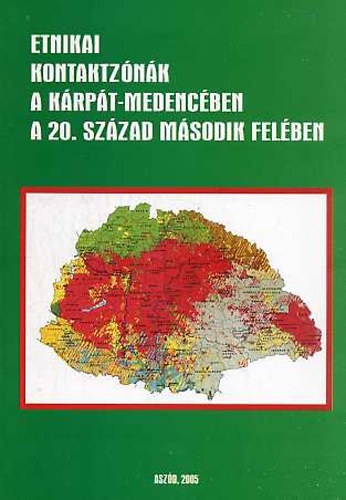 Klamr zoltn (szerk.) - Etnikai kontaktznk a Krpt-medenceben a 20. szzad msodik felben