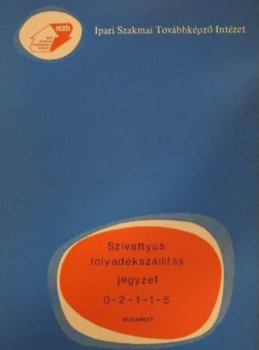 Sallay Andrsn - Szivattys folyadkszllts jegyzet 0-2-1-1-5