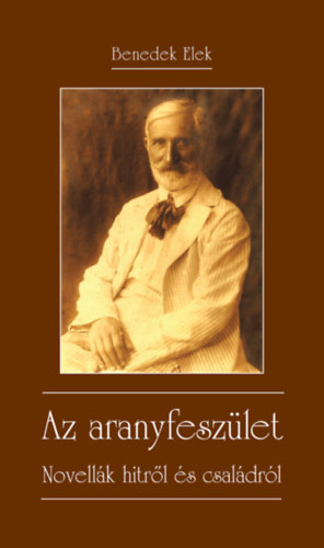 Benedek Elek - Az aranyfeszület