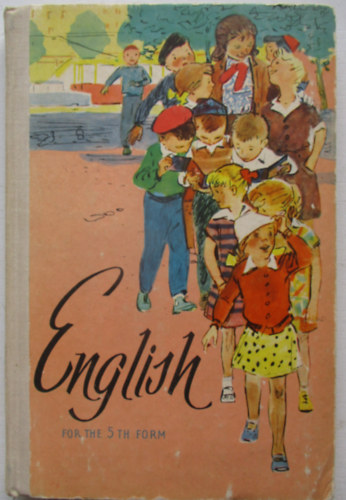 N. A. Mastalygina, M. M. Markova - My First Steps in English - Compiled for the 5th Form