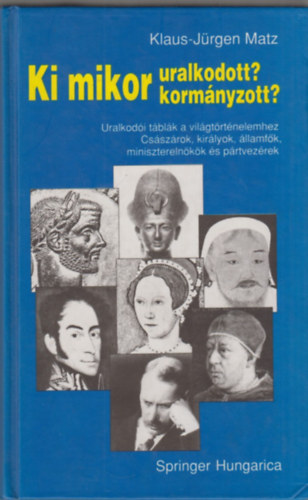 Klaus-J�rgen Matz - Ki mikor uralkodott, korm�nyzott?