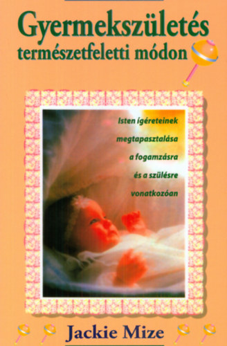 Jackie Mize - Gyermekszlets termszetfeletti mdon