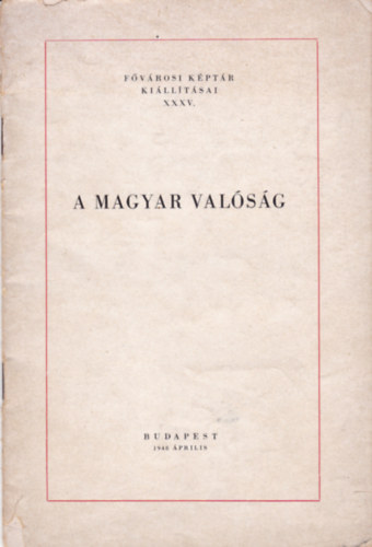A Magyar Valsg (Fvrosi Kptr Killtsai XXXV.)