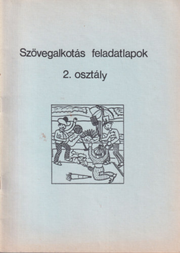 Farkas Julianna - Szvegalkots feladatlapok 2. osztly