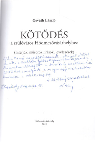 Osv�th L�szl� - K�t�d�s - A sz�l�v�ros H�dmez�v�s�rhelyhez (  Interj�k- m�sorok- �r�sok- levelez�sek )