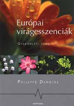 Philippe Deroide - Eurpai virgesszencik - gyakorlati tmutat