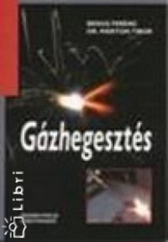 Benus Ferenc; Dr. Mrton Tibor - Gzhegeszts