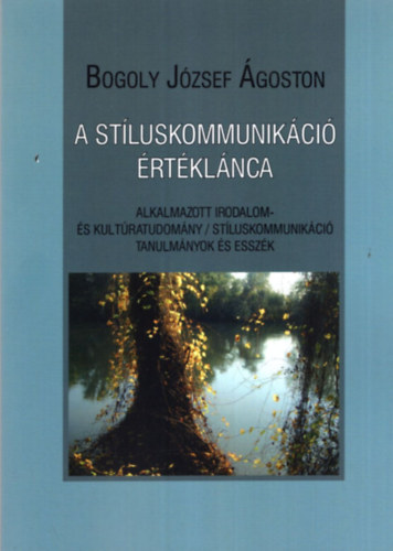 Bogoly Jzsef goston - A stluskommunikci rtklnca