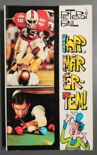 Peterdi Pál - Hopp, már értem!